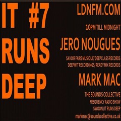 IT RUNS DEEP WITH MARK MAC AND JERO NOUGUES