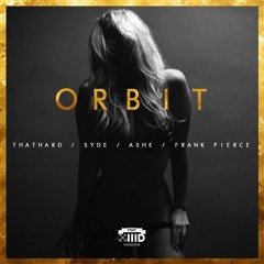 Sÿde Feat Ashe - Orbit (Frank Pierce Remix) [Thathard Magazine EXCLUSIVE]