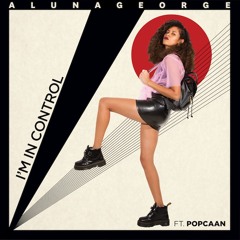 AlunaGeorge Ft Popcaan - I'm In Control (JayboX Remix) FREE DL CLICK BUY