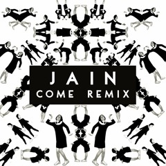 Jain - Come (Smoothies Remix)