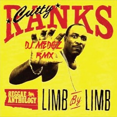 Limb By Limb (DJ MEDOZ RMX)- Cutty Ranks