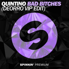 Quintino - Bad Bitches (Deorro VIP Edit)[FREE DOWNLOAD]
