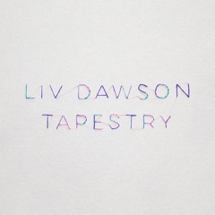 FMM: Liv Dawson - Tapestry (Phairo Remix)