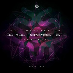 Joy Corporation - Do You Remember (Clubbers Remix) - Out Now