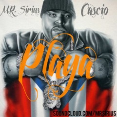 M.R. Sirius Ft. Cascio - Player