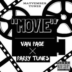 Movie Van Page x Parry Tune$