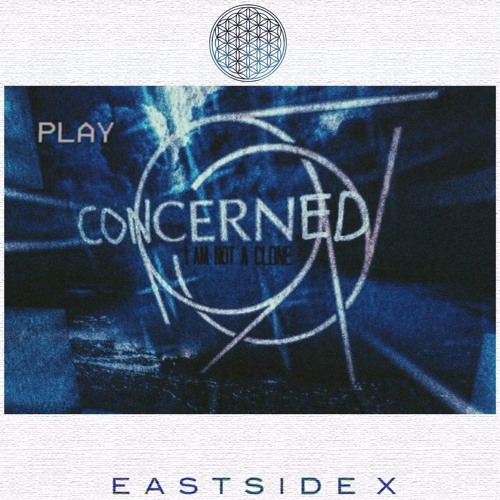 Stream ConCERNed (I Am Not A Clone) [Prod. By Juugman Rico] by Eastside