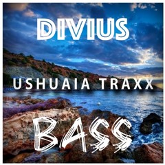 Divius - Bass (Original Mix)  Ushuaia Traxx