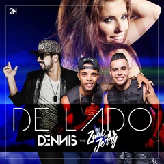 Dennis - De Lado Feat. Zaac & Jerry