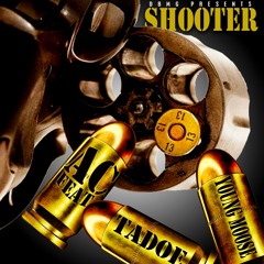 AC Chase Money_Shooter ft young moose & tadoe