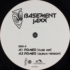 Basement Jaxx - Romeo (Made In Greystones Edit)
