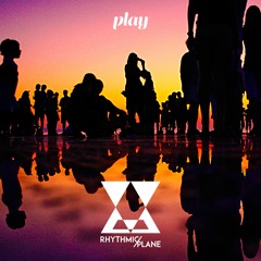 Rythmic Plane - Play (Out Now)