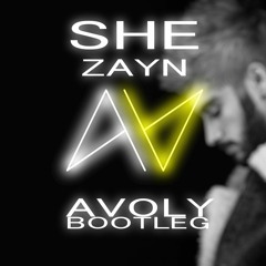 AVOLY BOOTLEG| Zayn - She