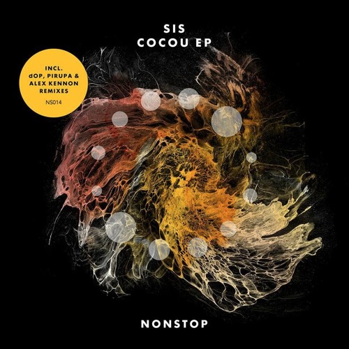 SIS - Cocou (Pirupa & Alex Kennon Remix) NONSTOP