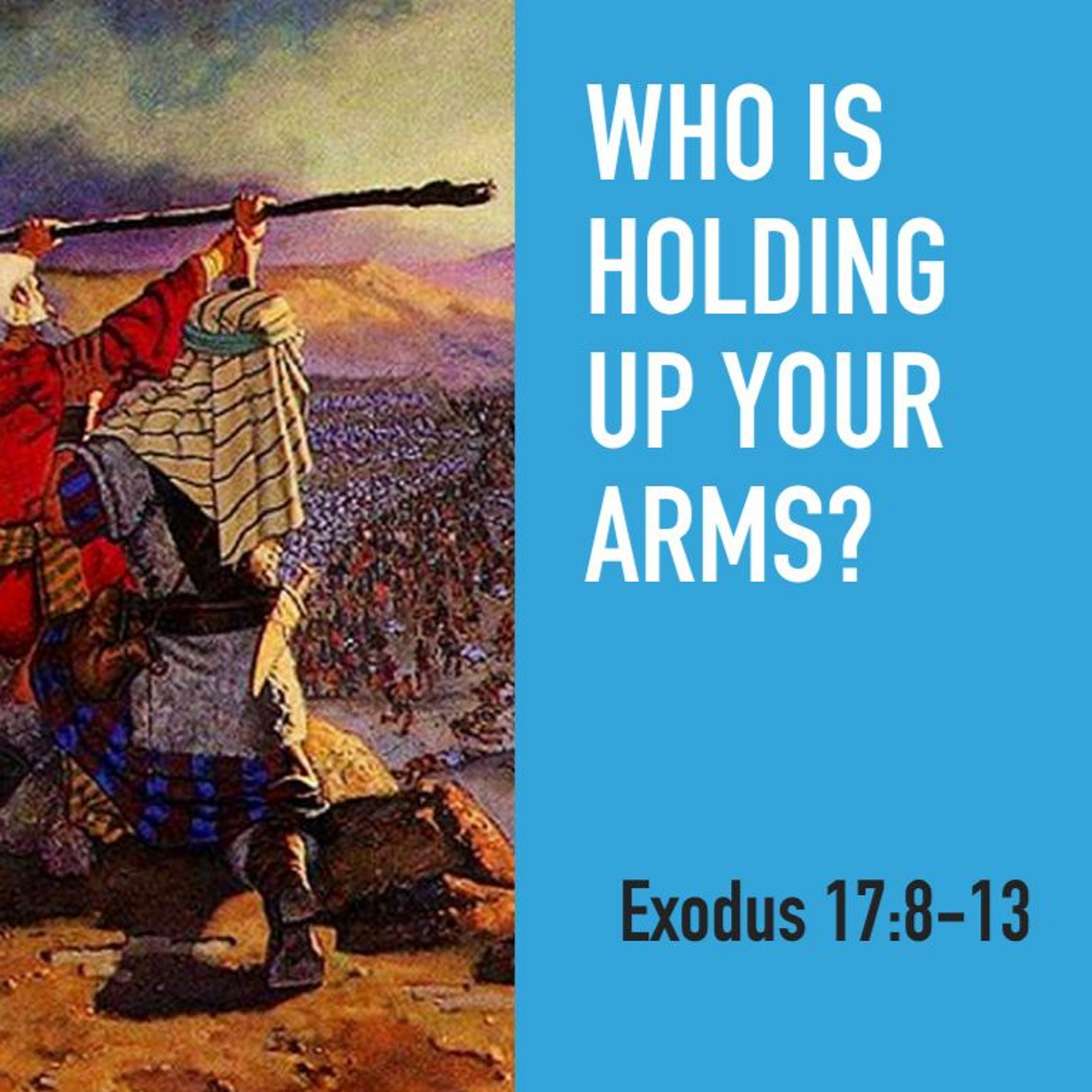 Who is Holding Up Your Arms? episode artwork
