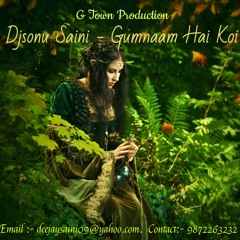 Djsonu Saini - Gumnaam Hai Koi (Club Mix)
