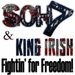 Fightin For Freedom Ft. King Irish