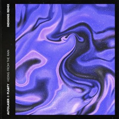 PLS&TY x Autolaser - Hiding from The Rain Remixes