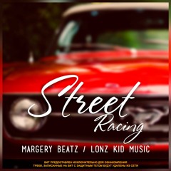 Margery Beatz X Lonz Kid Music - Street Racing