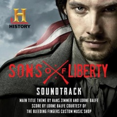 Sons of Liberty Main Title Theme