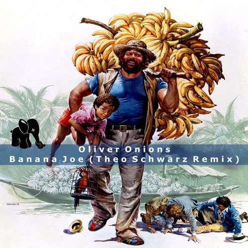 Stream Bud Spencer / Oliver Onions - Banana Joe (Theo Schwarz rmx) by Theo  Schwarz | Listen online for free on SoundCloud