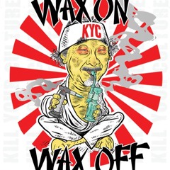"Wax On & Wax Off "