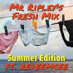 Mr Ripley's Fresh Mix 2 - ft. RedzEmcee!