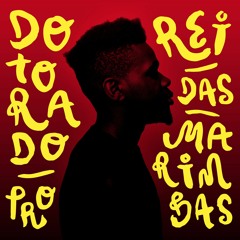 Dotorado Pro - Rei Das Marimbas