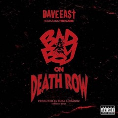 Bad Boys on Death Row - Dave East ft. The Game(Prod.By Buda & Grandz)
