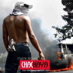 Chachaya feat VENGEmuzik & Tizzy_101