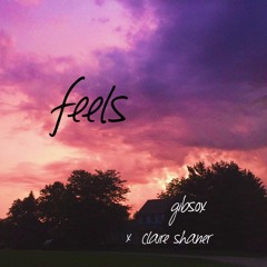 feels w/ claire shaner