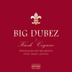 Kush & Cognac feat. Shay Latifah (Produced by Ski Beatz)