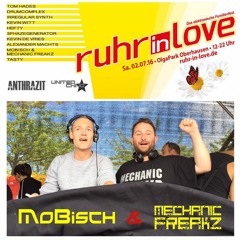 MOBISCH & MECHANIC FREAKZ @ Ruhr In Love | Anthrazit & United Techno Stage | 02.07.2016