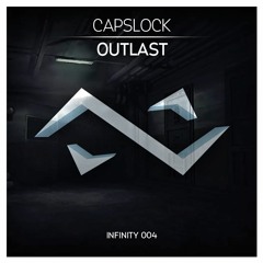 CAPSLOCK - Outlast [PREVIEW] // OUT JULY 11