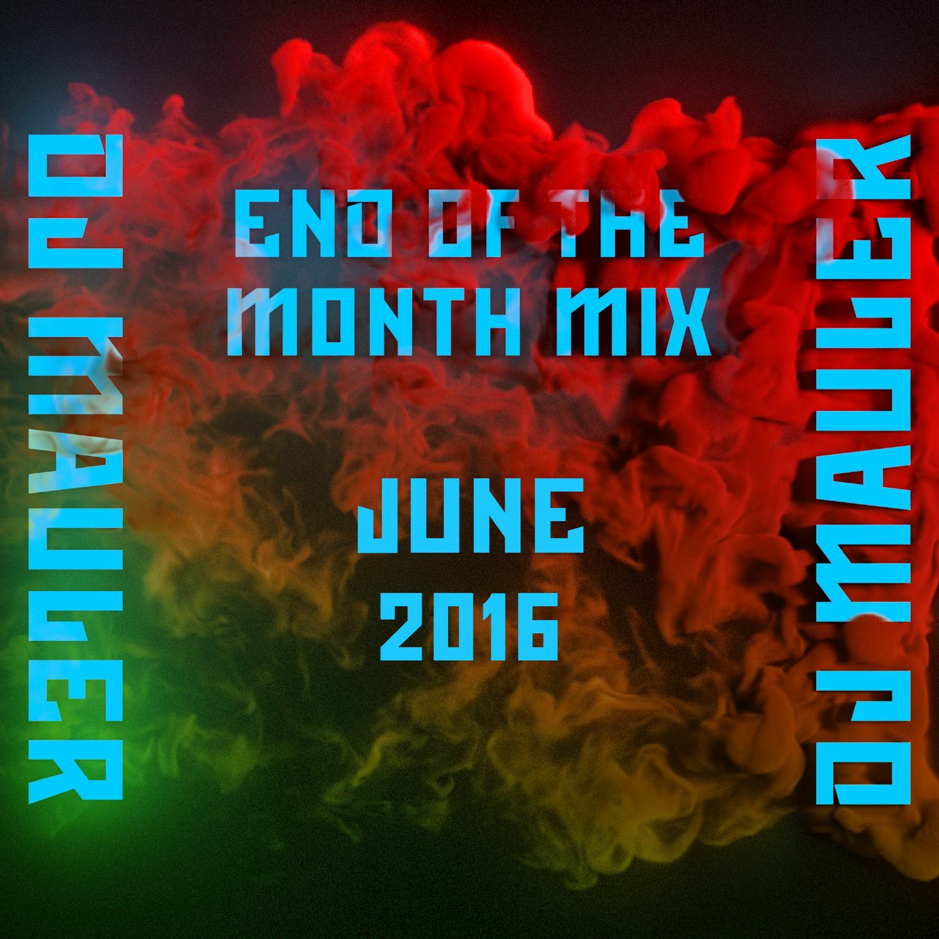 DJ Mauler - End Of The Month June Mix 2016 (LSE 321) episode artwork