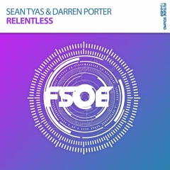 Sean Tyas & Darren Porter - Relentless *OUT NOW*