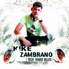 Kike Zambrano - Tech House Beats
