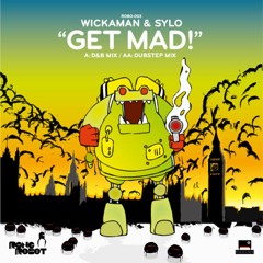 Get Mad - Wickaman And Sylo