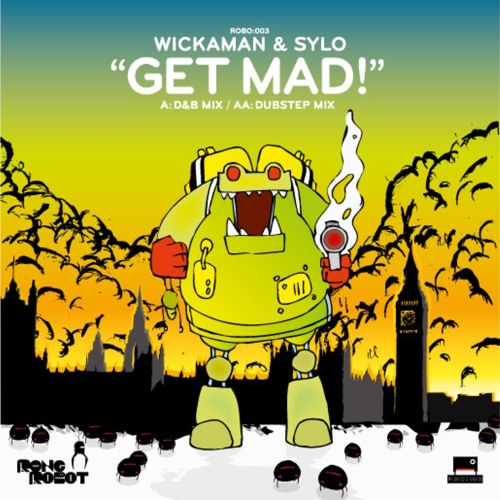 Get Mad - Wickaman And Sylo