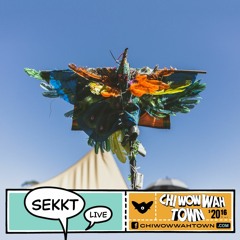 Sekkt Live - CHI WOW WAH TOWN 2016
