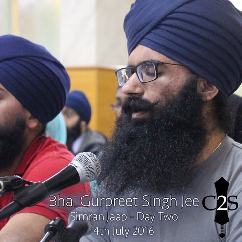 Bhai Gurpreet Singh Jee - Day Two - Simran Jaap