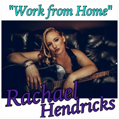 Rachael Hendricks - Work from Home - Fifth Harmony