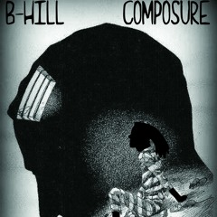 B-Hill - Composure