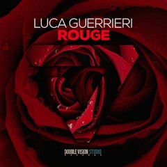 Luca Guerrieri - Rouge_Orginal Mix