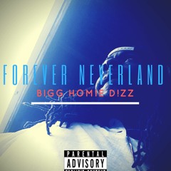 Forever Neverland Prod. By Trip P. Bellafonte