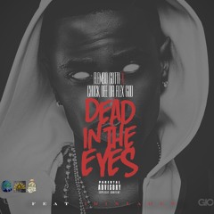 Flembo Gotti x ChuckDee Da FlexGod ft. IBinladen- Dead in the Eyes