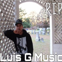 Luis G Music - R.I.P