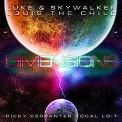 Dimensions (Ricky Cervantes Vocal Edit)