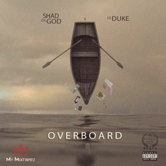 Shad Da God - Overboard Prod. By C4