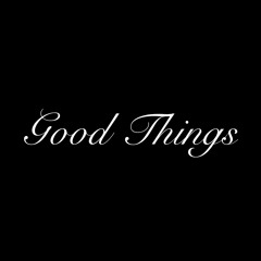 GOODTHINGS